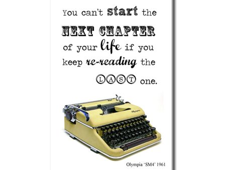 You can t start the next chapter of your life if you keep re-reading the last one. Olympia Vintage Typewriter Magnet Fashion