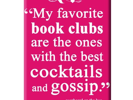 My Favorite book clubs are the ones with the best cocktails and gossip..Book themed FRIDGE MAGNET Cheap