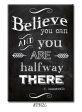 Believe you can and you are half way there FRIDGE MAGNET Sale