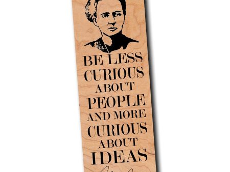 Be less curious about people and more curious about ideas. -Marie Curie Wood Bookmark Online Hot Sale