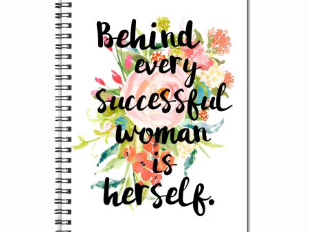 Behind Every Successful Woman is Herself 80 page Note Book Cheap