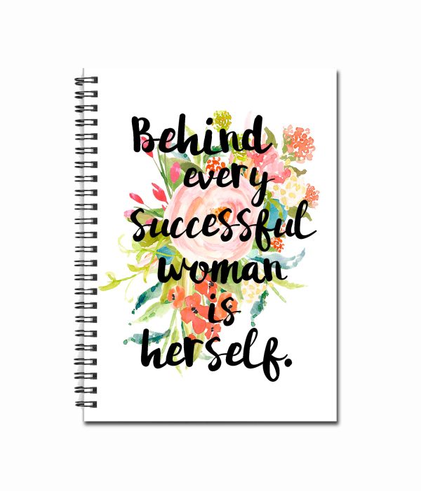 Behind Every Successful Woman is Herself 80 page Note Book Cheap