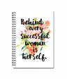 Behind Every Successful Woman is Herself 80 page Note Book Cheap