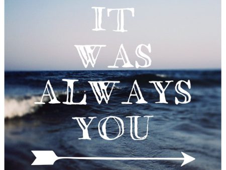 It Was Always You - Fine Art Photograph For Discount