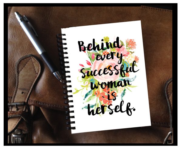 Behind Every Successful Woman is Herself 80 page Note Book Cheap