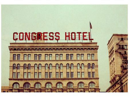 Congress Hotel - Fine Art Photograph Online