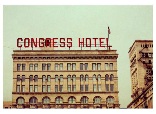 Congress Hotel - Fine Art Photograph Online