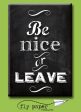 Be Nice or Leave  FRIDGE MAGNET Online now