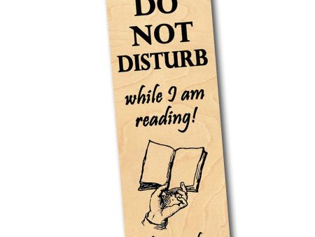 Do not disturb while I am reading! Unless you have chocolate! -Wood Bookmark Online Hot Sale