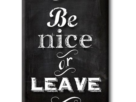 Be Nice or Leave  FRIDGE MAGNET Online now