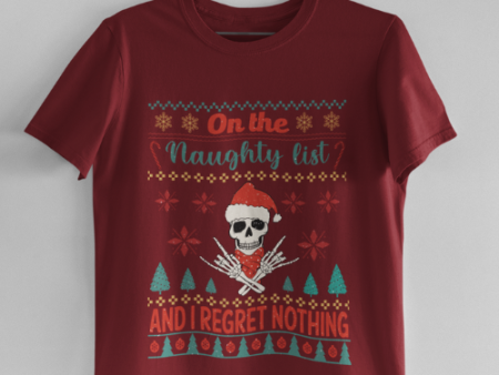 On The Naughty List And I Regret Nothing T-Shirt, Rebellious Retro Holiday Humor Tee Online Sale